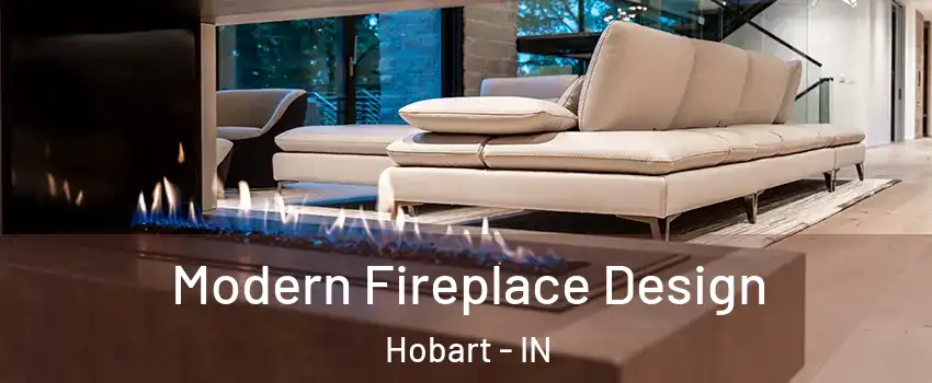  Modern Fireplace Design Hobart - IN