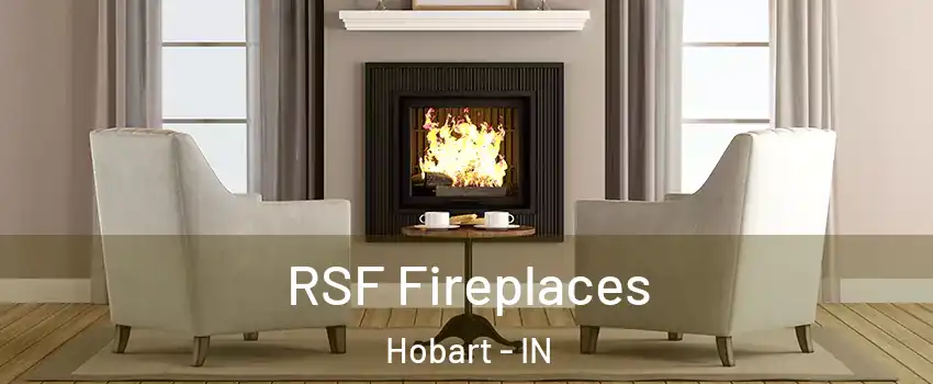  RSF Fireplaces Hobart - IN